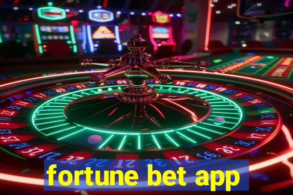 fortune bet app