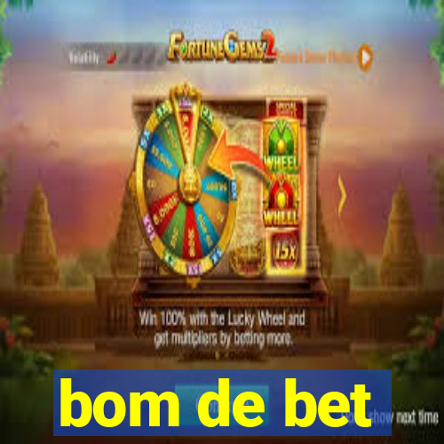 bom de bet