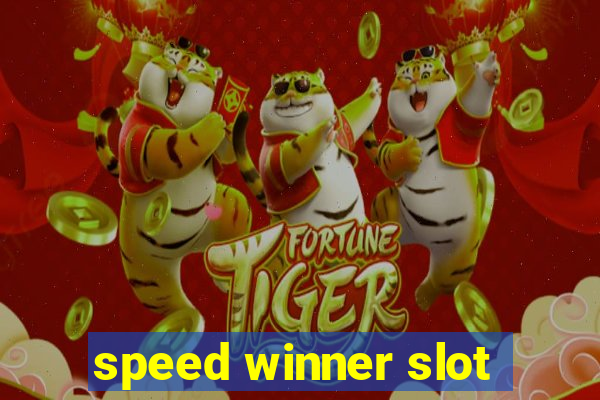 speed winner slot