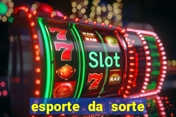 esporte da sorte qual melhor horário para jogar