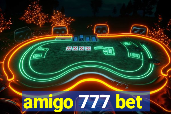 amigo 777 bet