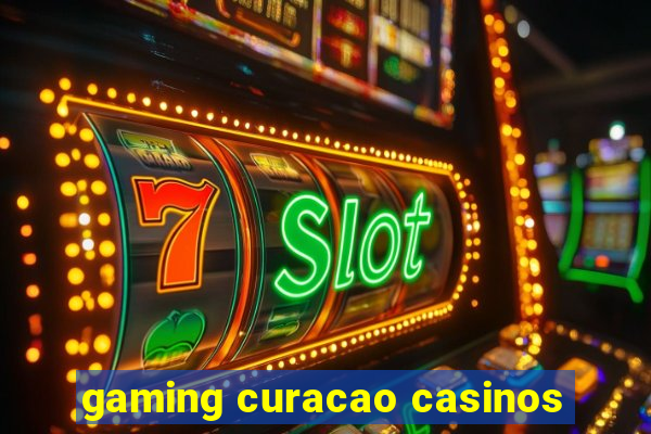 gaming curacao casinos