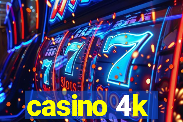 casino 4k