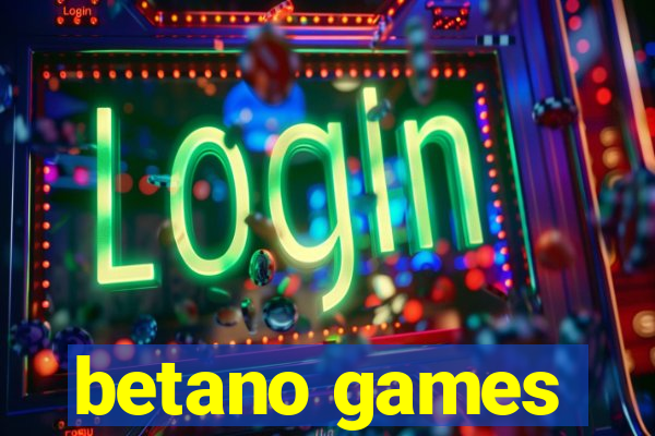 betano games