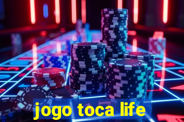 jogo toca life