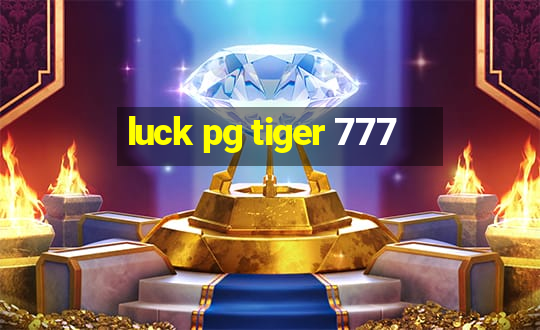 luck pg tiger 777