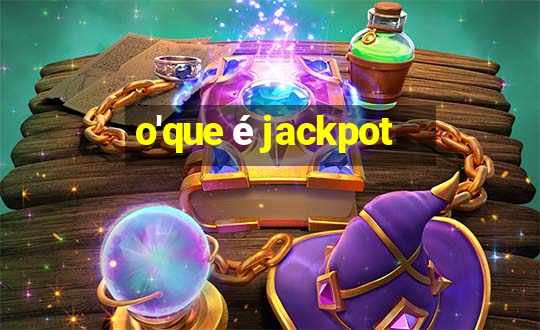 o'que é jackpot