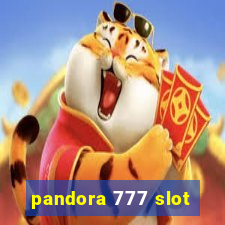 pandora 777 slot