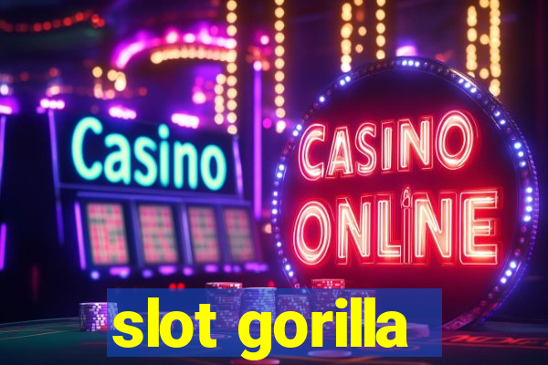 slot gorilla