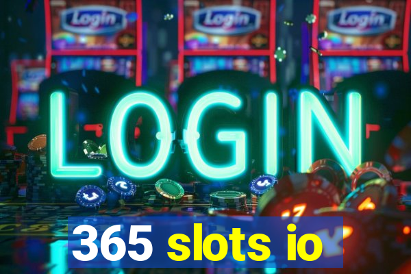 365 slots io