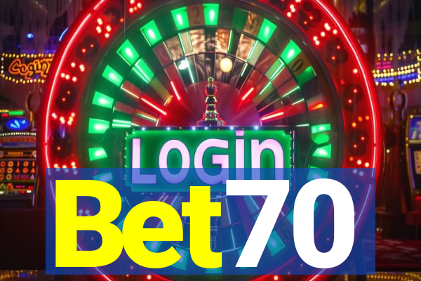 Bet70