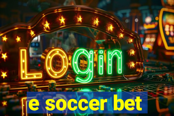 e soccer bet