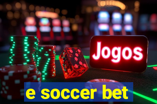 e soccer bet