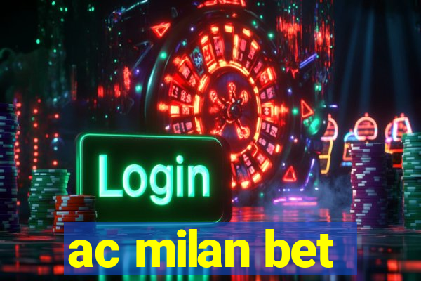 ac milan bet