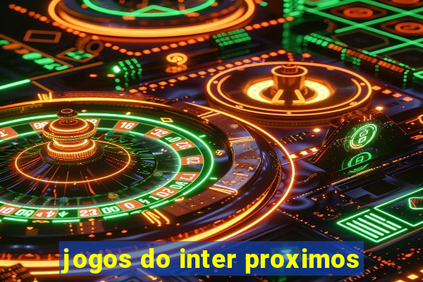 jogos do inter proximos