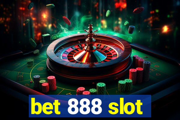 bet 888 slot