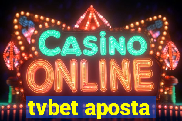 tvbet aposta