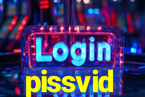 pissvid