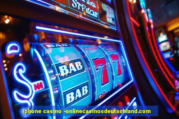 iphone casino -onlinecasinosdeutschland.com