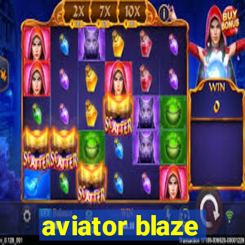 aviator blaze