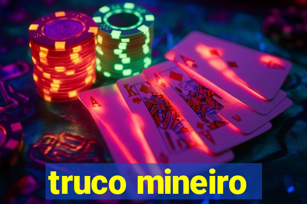 truco mineiro