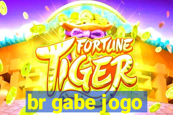 br gabe jogo