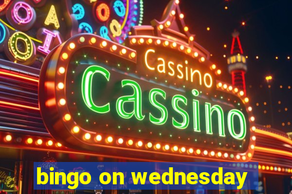 bingo on wednesday