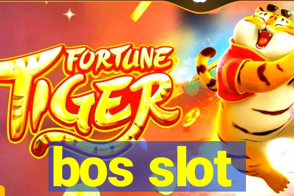 bos slot