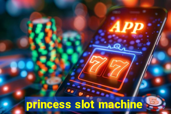 princess slot machine