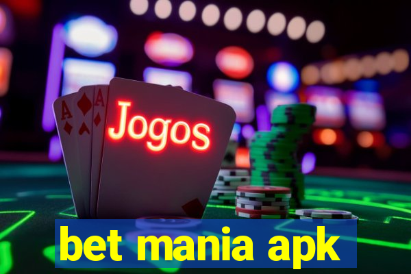 bet mania apk