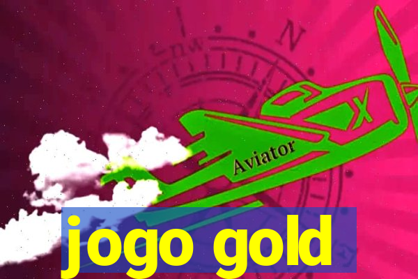 jogo gold