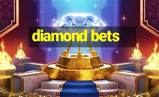 diamond bets