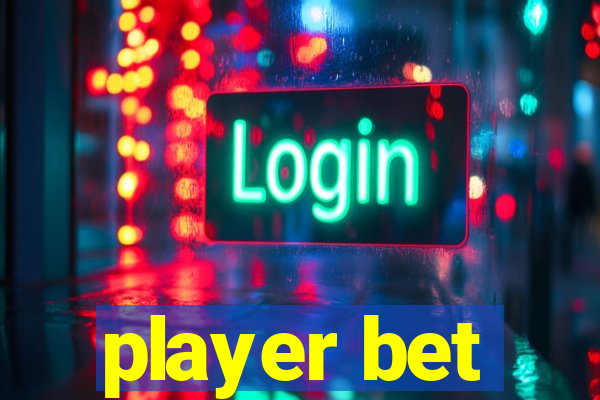 player bet