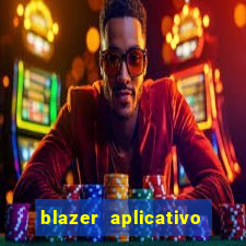 blazer aplicativo de jogos