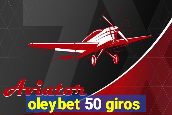 oleybet 50 giros