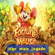 jogo mais jogado do mundo