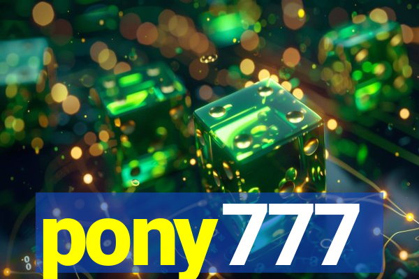 pony777