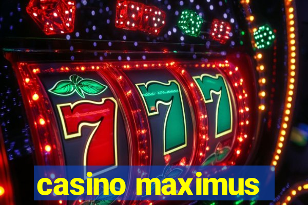 casino maximus