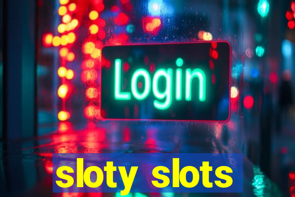 sloty slots