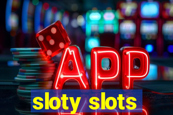 sloty slots