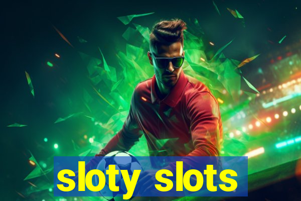 sloty slots