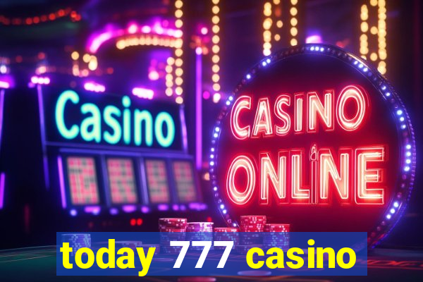 today 777 casino