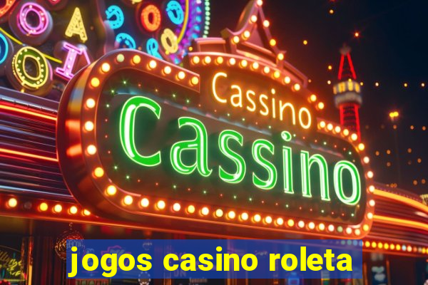 jogos casino roleta