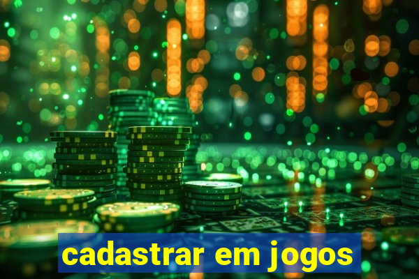 cadastrar em jogos