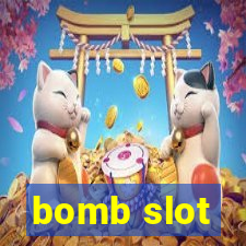 bomb slot