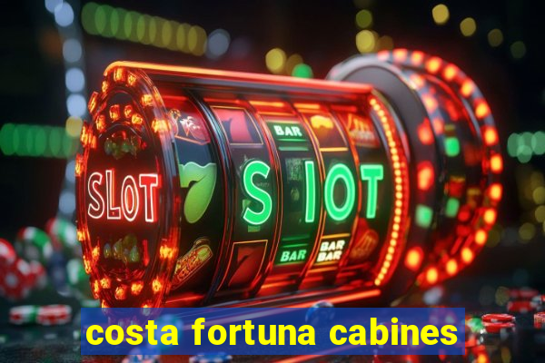 costa fortuna cabines