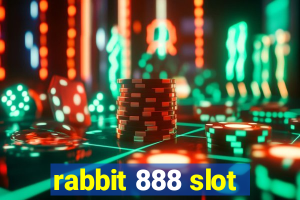 rabbit 888 slot