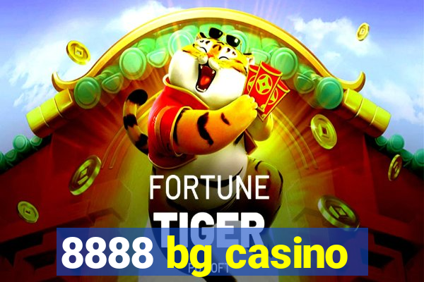 8888 bg casino