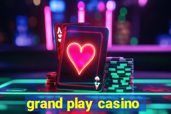 grand play casino