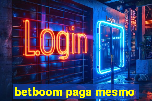 betboom paga mesmo